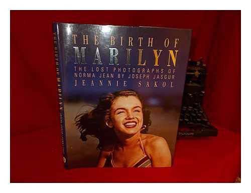 9780283998522: The Birth of Marilyn: The Lost Photos of Norma Jean