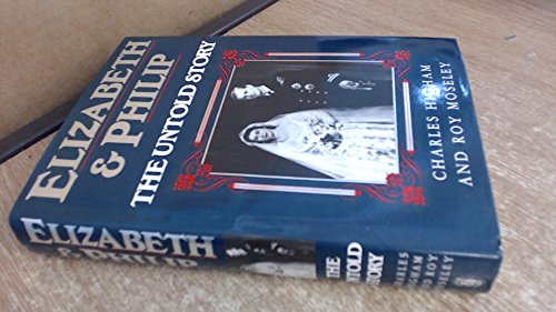 Beispielbild fr Elizabeth and Philip: The Untold Story zum Verkauf von AwesomeBooks