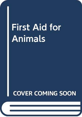 Beispielbild fr First Aid For Animals zum Verkauf von AwesomeBooks