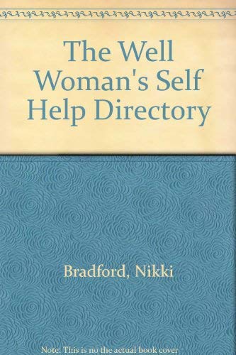 Stock image for The Well Womans Self-Help Directory for sale by Reuseabook