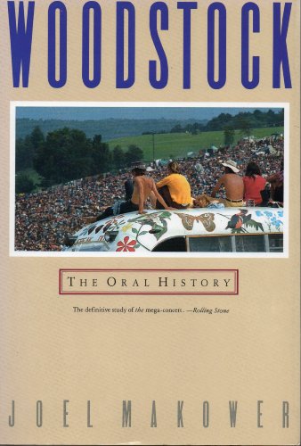 Stock image for Woodstock: The Oral History for sale by WorldofBooks