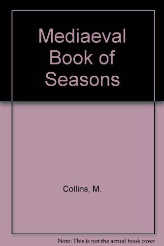 A medieval book of seasons (9780283999604) by [???]