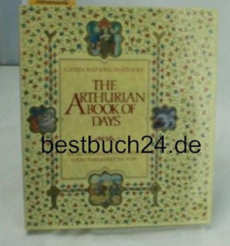 Beispielbild fr The Arthurian Book of Days zum Verkauf von WorldofBooks