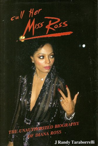 Imagen de archivo de Call Her Miss Ross: Unauthorized Biography of Diana Ross a la venta por WorldofBooks