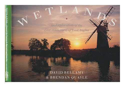 Beispielbild fr Wetlands: An Exploration Of The Lost Wilderness Of East Anglia zum Verkauf von AwesomeBooks