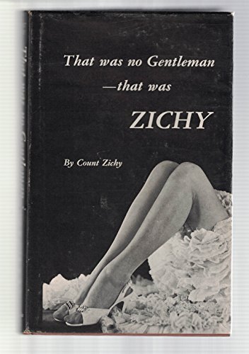 9780284985613: That Was No Gentleman, That Was Zichy