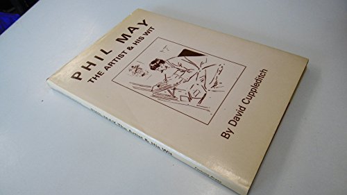 Stock image for Phil May: The Artist and His Wit for sale by WorldofBooks