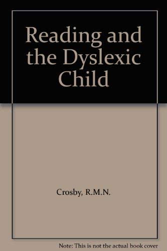 Beispielbild fr Reading and the Dyslexic Child zum Verkauf von RIVERLEE BOOKS