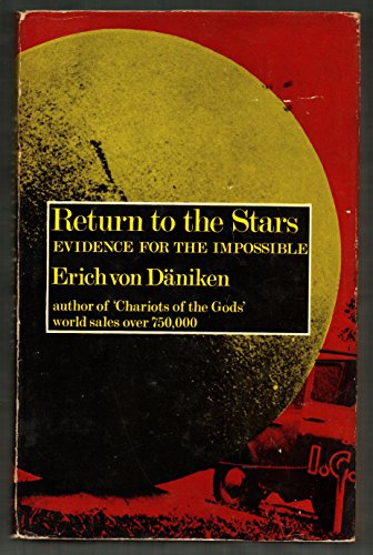 9780285502987: Return to the stars: Evidence for the impossible;