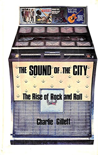 Imagen de archivo de The Sound of the City. The Rise of Rock and Roll. a la venta por Antiquariat am St. Vith