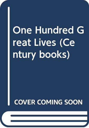 Imagen de archivo de One Hundred Great Lives a la venta por Better World Books