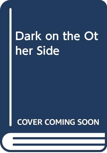 Stock image for The Dark on the Other Side for sale by Klanhorn