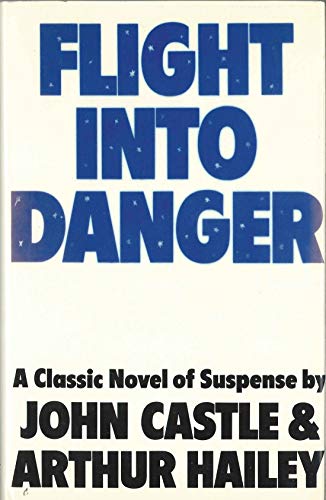 9780285620773: Flight into Danger