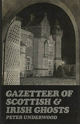 9780285620896: Gazetteer of Scottish and Irish Ghosts (Frontiers of the unknown)