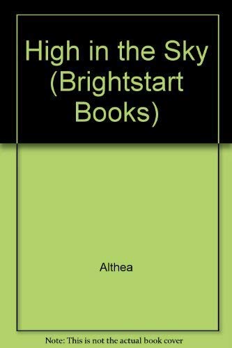 9780285621190: High in the Sky (Althea's Brightstart Books)