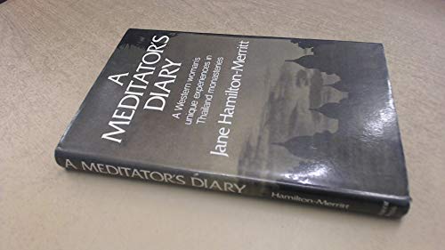 9780285622227: A meditator's diary: A Western woman's unique experiences in Thailand monasteries