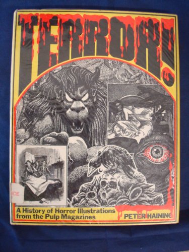 Terror!: A history of horror illustrations from the pulp magazines (9780285622579) by Peter Haining