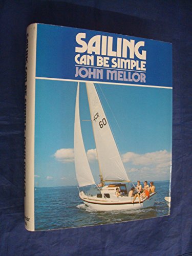 Stock image for Sailing Can be Simple for sale by WorldofBooks