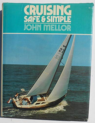 Stock image for Cruising Safe and Simple for sale by Reuseabook