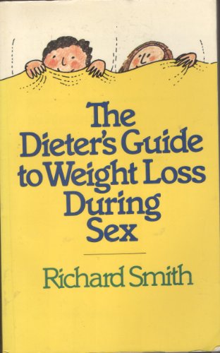 Imagen de archivo de Dieter's Guide to Weight Loss During Sex a la venta por The Guru Bookshop
