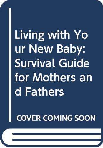 Stock image for Living with Your New Baby for sale by Hippo Books