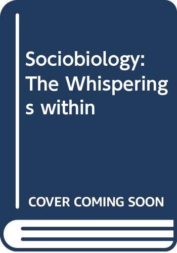 9780285624344: Sociobiology: The Whisperings within