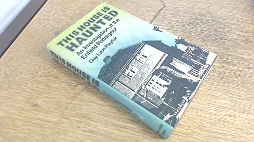 9780285624436: This House is Haunted: Investigation of the Enfield Poltergeist