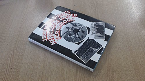 Stock image for Jackie Milburn's Newcastle United Scrapbook for sale by SAVERY BOOKS