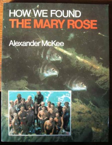 Beispielbild fr How We Found The Mary Rose zum Verkauf von PsychoBabel & Skoob Books