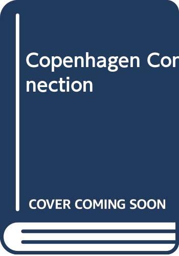 Stock image for The Copenhagen Connection for sale by Argosy Book Store, ABAA, ILAB