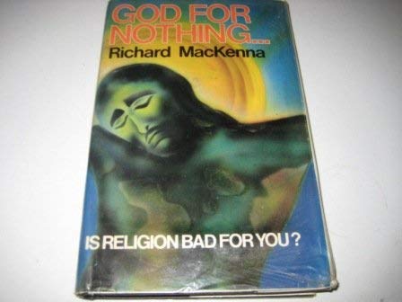 9780285626232: God for Nothing: Is Religion Bad for You?