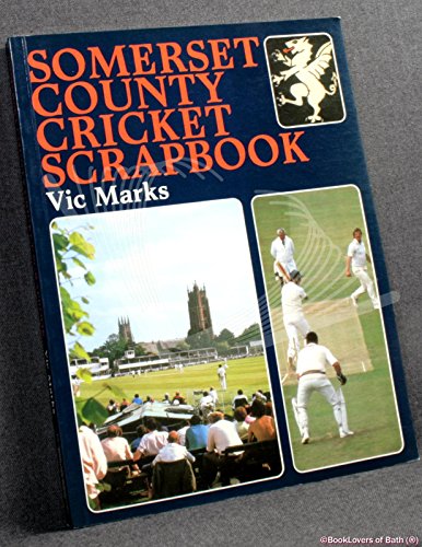 Beispielbild fr Somerset County Cricket Scrapbook zum Verkauf von Wonder Book