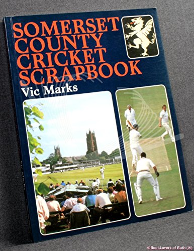 Stock image for Somerset County Cricket Scrapbook for sale by Wonder Book
