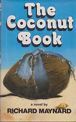 Stock image for The Coconut Book: A Novel for sale by WorldofBooks