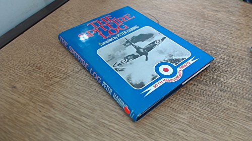 Beispielbild fr The Spitfire Log - 50th Anniversary Tribute zum Verkauf von Reuseabook