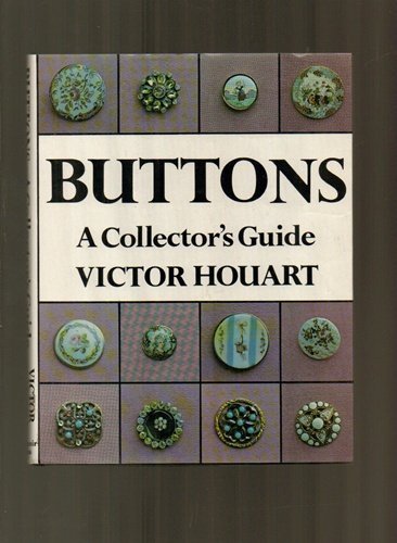 Stock image for Buttons: A Collectors Guide for sale by HPB Inc.