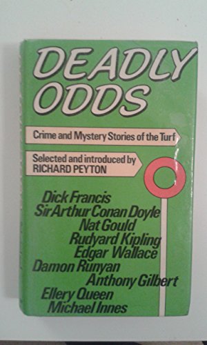 Stock image for Deadly Odds : Crime and Mystery Stories of the Turf for sale by Bingo Used Books
