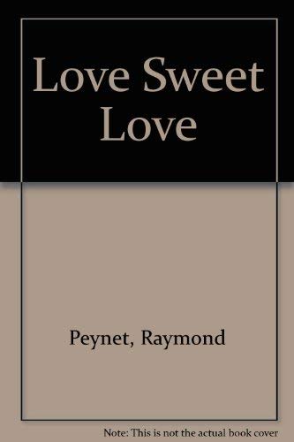 Stock image for Love Sweet Love for sale by WorldofBooks