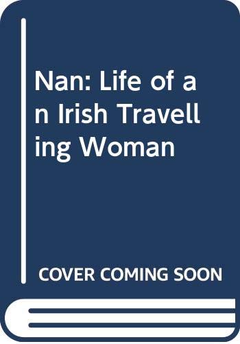 Nan: The Life of an Irish Travelling Woman - Gmelch, Sharon