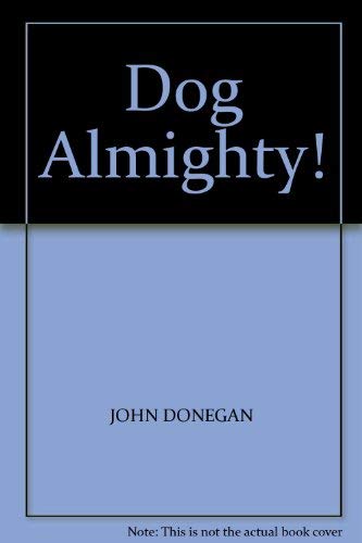 Stock image for Dog Almighty! for sale by WorldofBooks