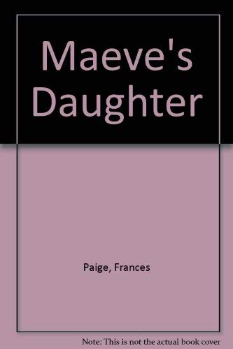 Stock image for Maeve's Daughter for sale by WorldofBooks