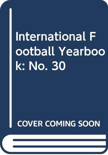 Stock image for International Football Book: No. 30 for sale by AwesomeBooks