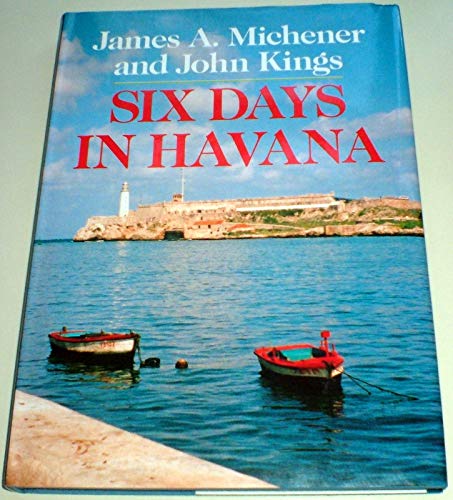 Stock image for Six Days in Havana for sale by Better World Books Ltd
