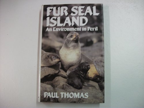 Imagen de archivo de Fur Seal Island. An Environment in Peril a la venta por Valley Books