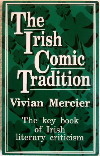 Beispielbild fr The Irish Comic Tradition: The Key Book of Irish Literary Criticism zum Verkauf von Open Books