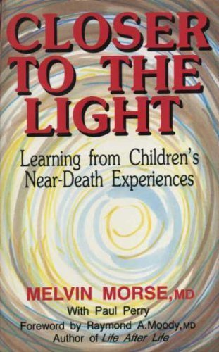 Imagen de archivo de Closer to the Light: Learning from Children's Near Death Experiences a la venta por WorldofBooks