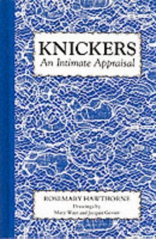 9780285630611: Knickers!: An Intimate Appraisal
