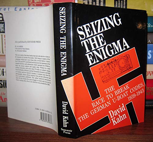9780285630666: Seizing the Enigma: Race to Break the German U-boat Codes, 1939-43