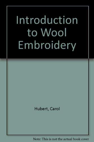 Imagen de archivo de Introduction to Wool Embroidery a la venta por ThriftBooks-Atlanta