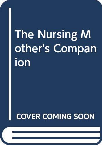 9780285631083: The Nursing Mother's Companion